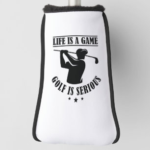 Das Leben ist ein Spiel Golf ist ernst. Headcover