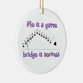 Das Leben ist ein Spiel Keramik Ornament (Rechts)