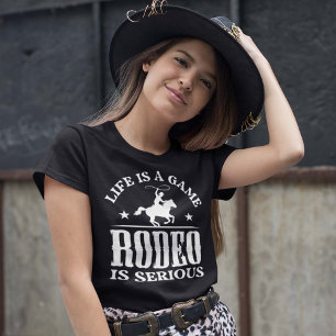 Das Leben ist ein Spiel Rodeo ist ernst T-Shirt