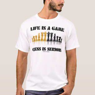 Das Leben ist ein Spiel-Schach ist ernst T-Shirt