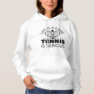 Das Leben ist ein Spiel Tennis ist ernst Hoodie