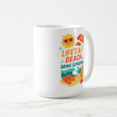 Das Leben ist ein Strand - Sonnenschein im Sommer Kaffeetasse (VorderseiteRechts)