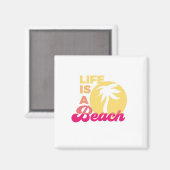 Das Leben ist ein Strandmagnet Magnet (Vorderseite/Rückseite)