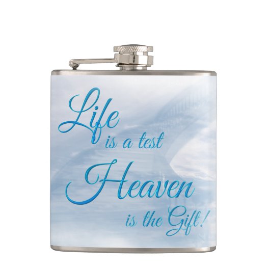 Das Leben ist ein Testament Himmel ist das Geschen Flachmann (Vorderseite)