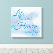 Das Leben ist ein Testament Himmel ist das Geschen Leinwanddruck (Insitu (Holzboden))