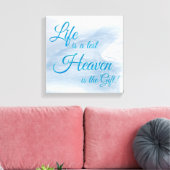 Das Leben ist ein Testament Himmel ist das Geschen Leinwanddruck (Insitu (Wohnzimmer))