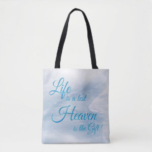 Das Leben ist ein Testament Himmel ist das Geschen Tasche