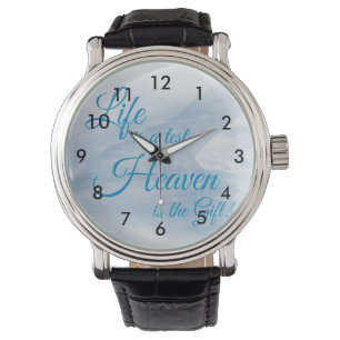 Das Leben ist ein Testament Himmel ist ein Geschen Armbanduhr