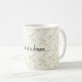Das Leben ist ein Traum Vögel Kaffeetasse (VorderseiteRechts)