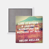Das Leben ist ein waghalsiges Adventure Quote Magn Magnet (Vorderseite/Rückseite)