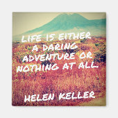 Das Leben ist ein waghalsiges Adventure Quote Magn Magnet (Vorne)