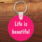Das Leben ist ein wunderschöner Schlüsselanhänger (Vorderseite)