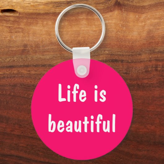Das Leben ist ein wunderschöner Schlüsselanhänger (Vorderseite)