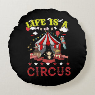 Das Leben ist ein Zirkus-Karneval-Zelt-Party Rundes Kissen