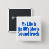 Das Leben ist eine Achtzigerjahre Film-Filmmusik Button (Vorne & Hinten)