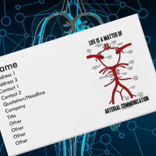 Das Leben ist eine Angelegenheit der arteriellen Visitenkarte