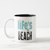 Das Leben ist eine Beach-Kaffee-Tasse Zweifarbige Tasse (Links)