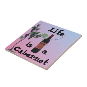 Das Leben ist eine Cabernet-Keramik Fliese