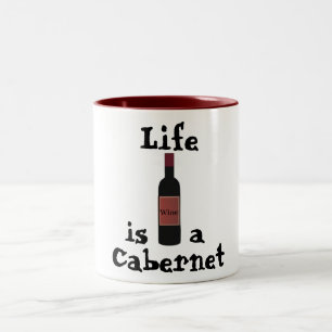 Das Leben ist eine Cabernet-Tasse Zweifarbige Tasse