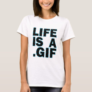 Das Leben ist eine Gif T-Shirt