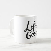 Das Leben ist eine gute Tasse (Vorderseite Links)