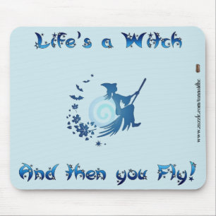 Das Leben ist eine Hexe Mousepad