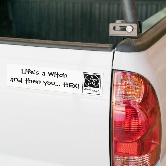 Das Leben ist eine Hexe und dann... HEX! Autoaufkl Autoaufkleber (Auf Lkw)