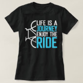 Das Leben ist eine Reise Genießen Sie das Fahrrad T-Shirt (Design vorne)