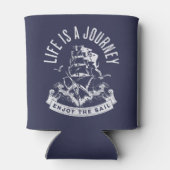 Das Leben ist eine Reise, genießen Sie das Segel Dosenkühler (Rückseite)