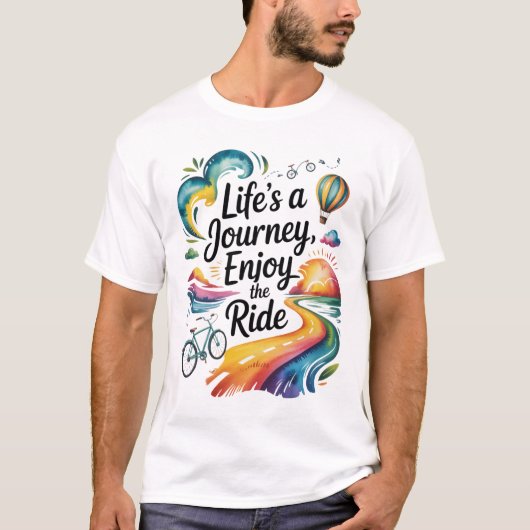 Das Leben ist eine Reise Genießen Sie die Reise In T-Shirt (Vorderseite)