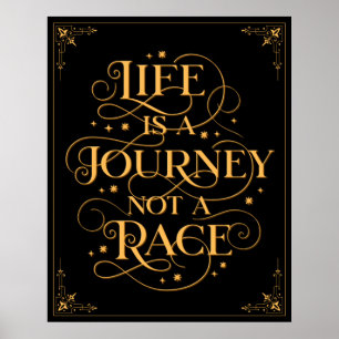 Das Leben ist eine Reise nicht ein Rennen - Gold a Poster