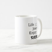 "Das Leben ist eine Reise - Spaß am Reisen" Tasse (VorderseiteRechts)