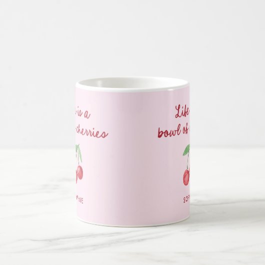 Das Leben ist eine Schüssel Kirschen | Rosa und Re Kaffeetasse (Mittel)