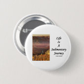 Das Leben ist eine sedimentäre Reise (Grand Button (Vorne & Hinten)
