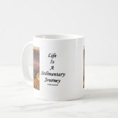 Das Leben ist eine sedimentäre Reise (Grand Kaffeetasse (Vorderseite Links)
