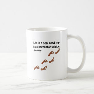 Das Leben ist eine Seelen-Roadtrip in einem unzuve Kaffeetasse