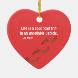 Das Leben ist eine Soul-Reise in einem unzuverläss Keramik Ornament