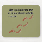 Das Leben ist eine Soul-Reise in einem unzuverläss Mousepad (Vorne)