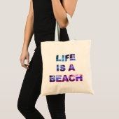 Das Leben ist eine Strand-Taschen-Tasche Tragetasche (Vorderseite (Produkt))