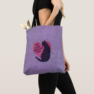 Das Leben ist einfach besser mit Katzen! Tasche