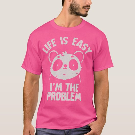 Das Leben ist einfach, ich bin das Problem Niedlic T-Shirt (Vorderseite)