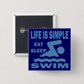 Das Leben ist, essen Schlaf-Schwimmen einfach Button (Vorne & Hinten)