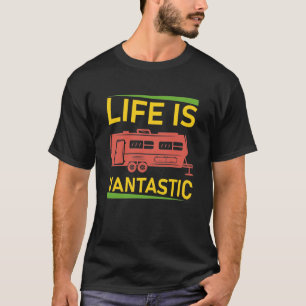 Das Leben ist fantastisch - RV Camping - Camper Va T-Shirt