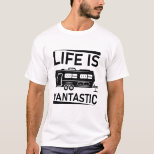 Das Leben ist fantastisch - RV Camping - Camper Va T-Shirt