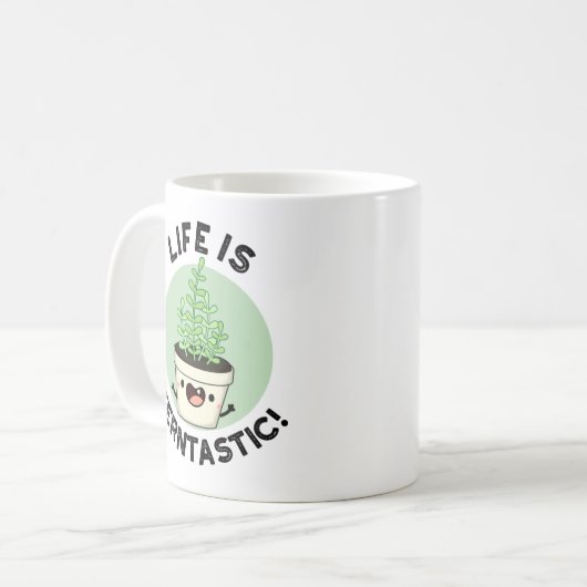 Das Leben ist Ferntastic lustige Fern Pflanze Puff Kaffeetasse (Vorderseite Links)