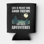 Das Leben ist für gute Freunde, große Abenteuer. Dosenkühler (Vorderseite)