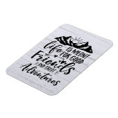 Das Leben ist für gute Freunde, große Abenteuer. Magnet (Linke Seite)