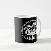 Das Leben ist für gute Freunde und große Abenteuer Kaffeetasse (VorderseiteRechts)