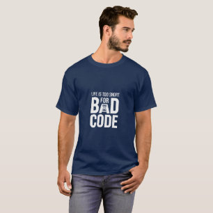 Das Leben ist für schlechten Code-Entwickler-Spaß T-Shirt