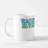 Das Leben ist ganz über das Finden des netten Kaffeetasse (Links)